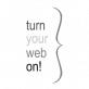 Turn your web on!